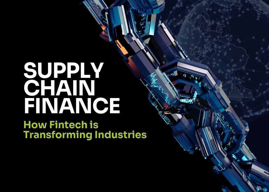 How Fintech Is Reshaping Supply Chain Finance