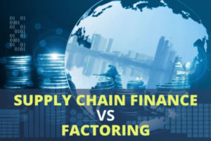 Supply Chain Finance vs. Factoring