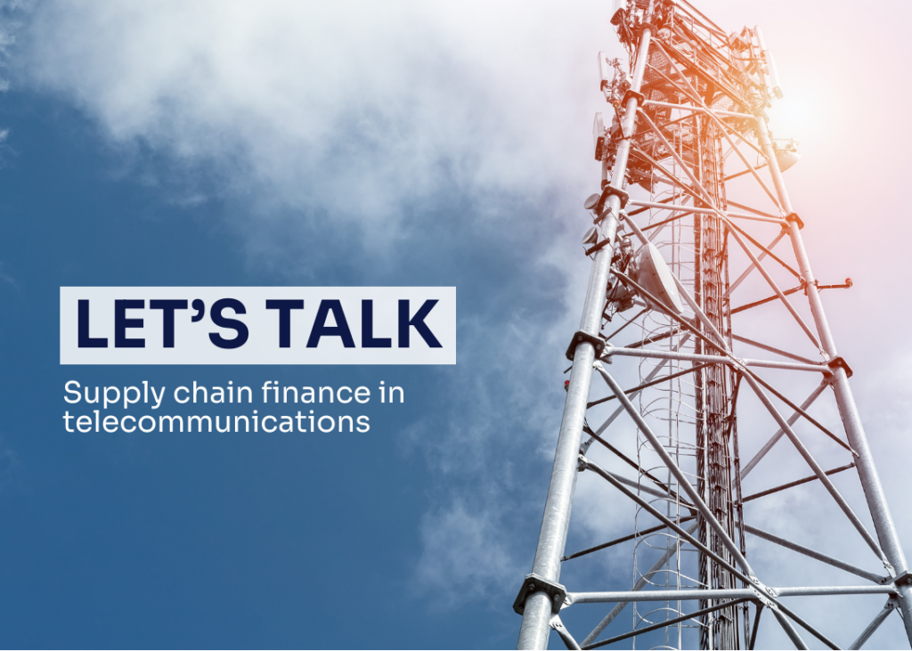 Supply chain finance in telecommunications