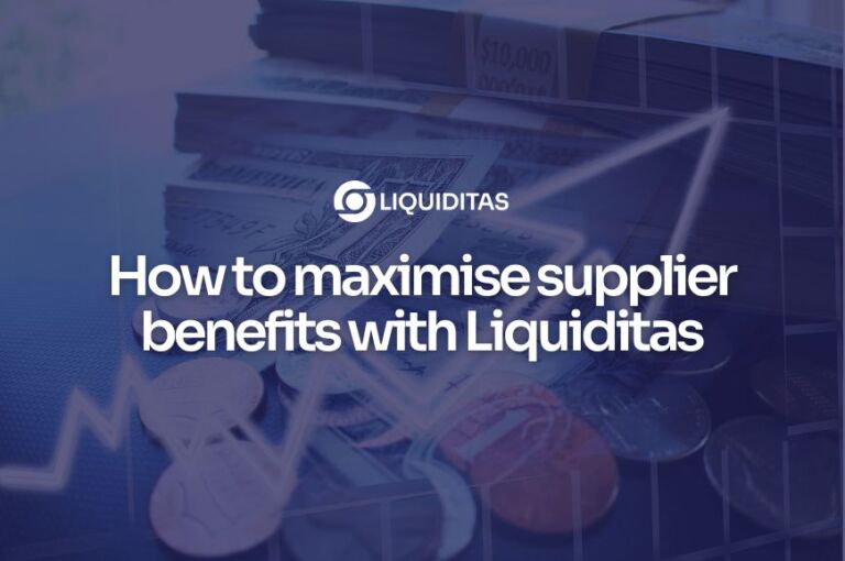 Blog 9 How to maximise supplier benefits with Liquiditas